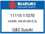 Suzuki Oem Part 11115-11D70 Guide,valve (os 0.3). Fixed Price $38.72.