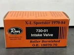 Rowe #730-01 Intake Valve For Harley Xl Sportster 1970-84 Repl. Oem 18070-70. Fixed Price $14.95.