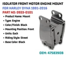 Drag Front Motor Mount Engine Isolator 91-17 Dyna Fxd Harley Davidson #47583-90B. Fixed Price $178.49.