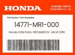 Honda Genuine Retainer Ex Valve Spring 14771-MR1-000. Fixed Price $11.04.