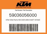 Ktm Genuine Rocker Arm Shaft Intake - 59036056000. Fixed Price $21.19.
