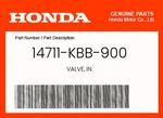 Honda Genuine Valve, In. 14711-KBB-900. Fixed Price $52.62.
