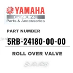 Yamaha Genuine Oem Parts Roll Over Valve 5RB-24180-00-00 For FZ1. Fixed Price $73.88.