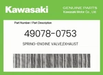 Kawasaki Genuine Spring-engine Valve,exhaust 49078-0753. Fixed Price $15.84.