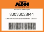Ktm Genuine Valve Spring Kit (1X)RAC. 2001 - 83036028144. Fixed Price $47.47.