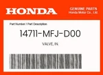 Honda Genuine Valve, In. 14711-MFJ-D00. Fixed Price $31.18.