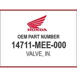 Honda Valve, In. 14711-MEE-000 Oem New. Fixed Price $34.10.