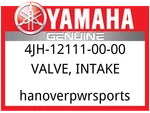 Yamaha Oem Part 4JH-12111-00-00 Valve, Intake. Fixed Price $29.99.