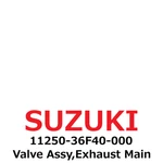 New Suzuki Genuine Valve Assy,exhaust Main 11250-36F40-000. Fixed Price $219.99.