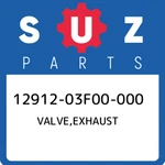 12912-03F00-000 Suzuki Valve,exhaust 1291203F00000, New Genuine Oem Part. Fixed Price $58.64.