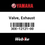 30X-12121-00-00 Yamaha Valve, Exhaust 30X121210000, New Genuine Oem Part. Fixed Price $80.98.