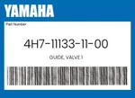 Yamaha Genuine Guide, Valve 4H7-11133-11-00. Fixed Price $63.30.