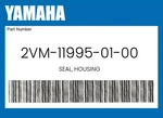 Yamaha Genuine Seal, Housing 2VM-11995-01-00. Fixed Price $38.26.