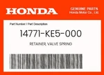 Honda Genuine Retainer, Valve Spring 14771-KE5-000. Fixed Price $12.01.